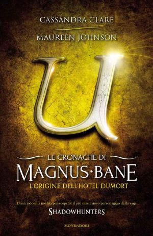 [The Bane Chronicles 05] • L'Origine Dell'Hotel Dumort